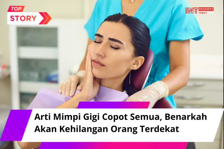 Mundur Wir, Baca Deh Perbedaan Mimpi Gigi Copot dan Gigi Patah: Apa yang Harus Kamu Ketahui? Baca Wir Penjelasannya Disini