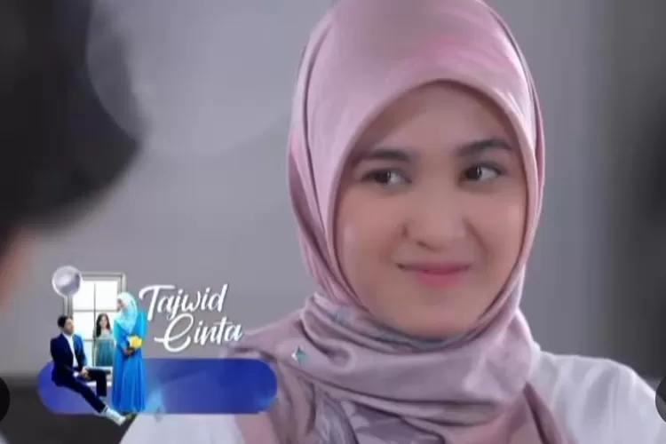 Jam Tayang Tajwid Cinta Episode 63 Hari Ini Lengkap Jadwal Acara TV ...