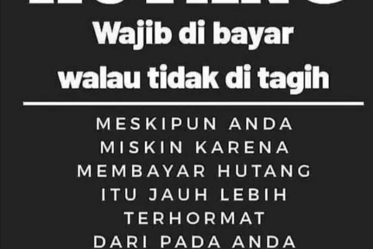 One Day One Hadis Pentingnya Orang Yang Berhutang Niat Membayar