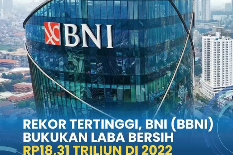 Wah! BNI Berhasil Bekukan Laba Terbesar Sepanjang Sejarah, Insan BNI ...