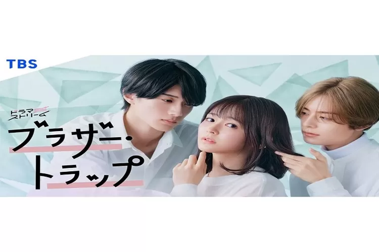 Sinopsis Drama Jepang Brother Trap Tayang 25 Januari 2023 Adaptasi Manga Dibintangi Jyutaro Yamanaka di TBS Genre Romance Youth (www.instagram.com/@tbs_drama_stream)