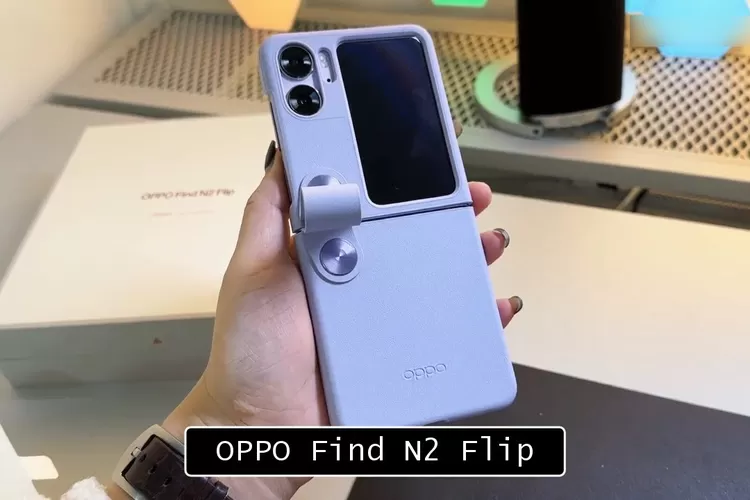 Spesifikasi OPPO Find N2 Flip: Kekurangan, Kelebihan Dan Harga ...