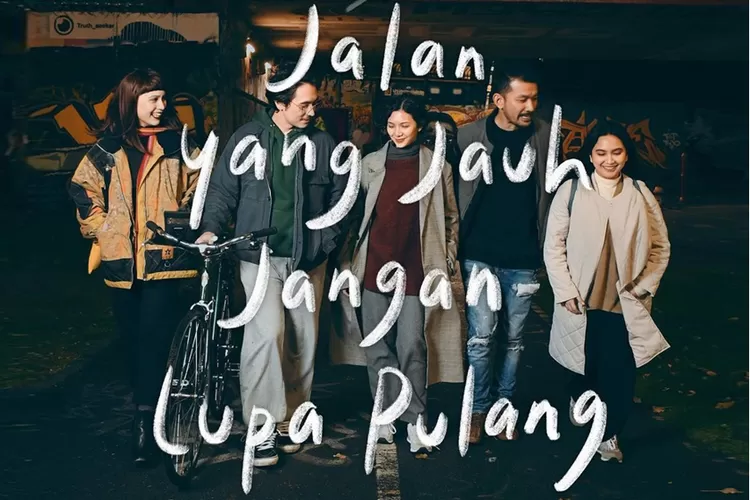 Jadwal Tayang Dan Harga Tiket Film Jalan Yang Jauh Jangan Lupa Pulang ...