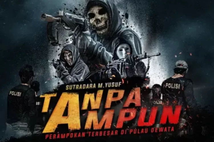 Sinopsis Film Tanpa Ampun yang Tayang di Bioskop, Diangkat dari Kisah