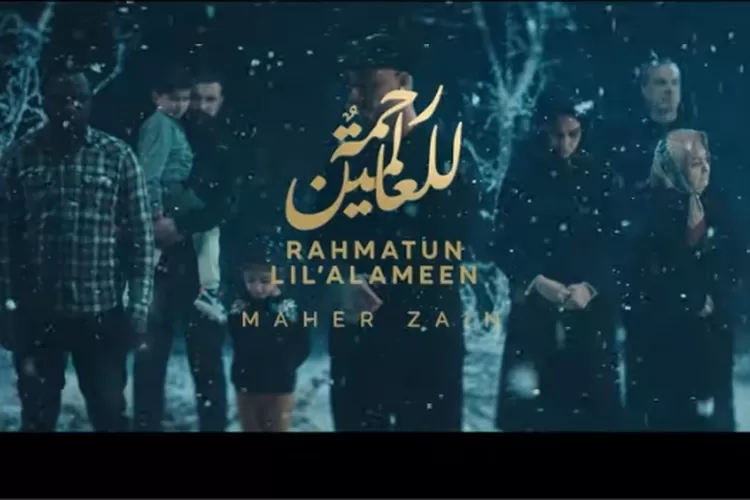 Lirik Lagu 'Rahmatun Lil Alameen' - Maher Zain, Lengkap Versi Arab Dan ...