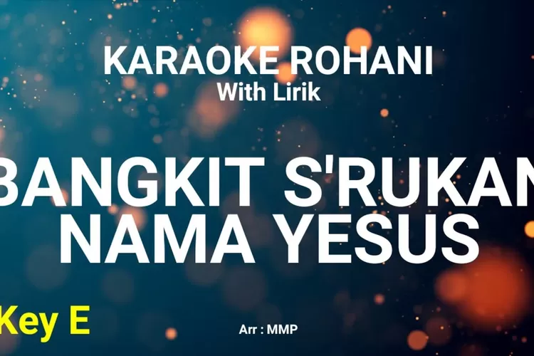 Lirik Lagu Bangkit Srukan Nama Yesus Bangkit Srukan Nama Yesus Lagu