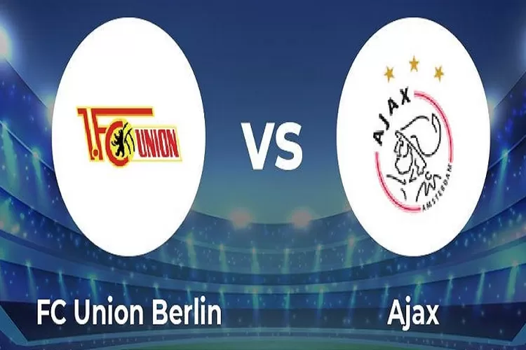 Liga Eropa UEFA 24 Februari 2023 Union Berlin vs Ajax Imbang 2 Kali Babak Penentuan Serta Prediksi Skor (www.twitter.com/@MightyTips)