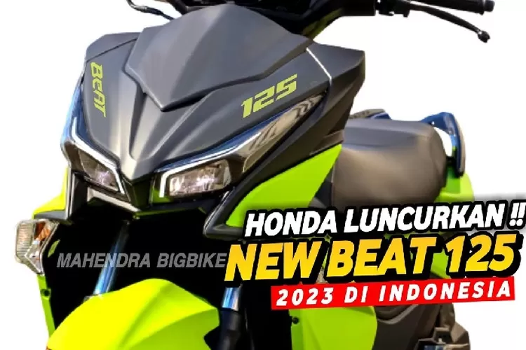 All New Honda BeAT 125 2023, Spesifikasi Canggih Dan Sporty Kembaran ...