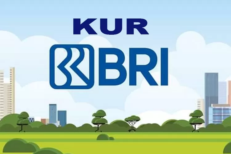 Kur Bri Resmi Dibuka Dengan Tabel Angsuran Terbaru Dengan Bunga