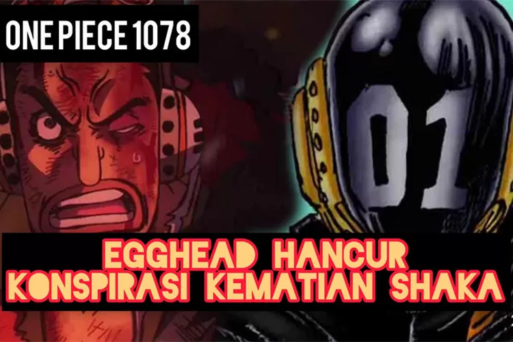 Spoiler One Piece 1065 Beri Petunjuk Kenyataan Pulau Egghead