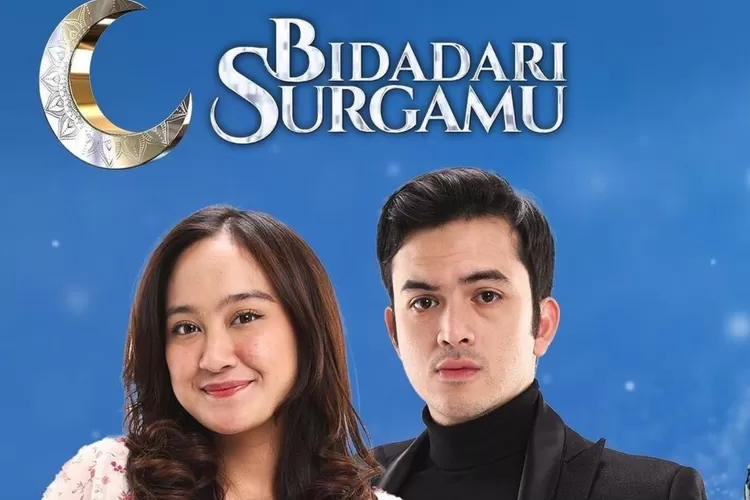 Sinopsis Dan Jadwal Sinetron Ramadhan SCTV Bidadari Surgamu, Tayang ...