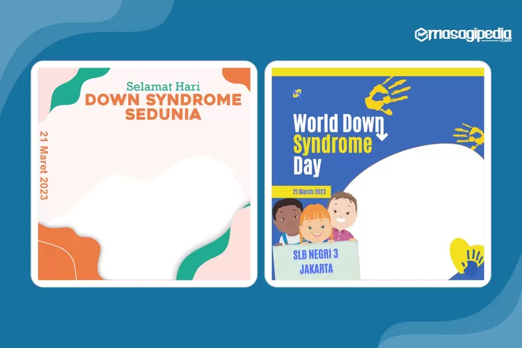 8 Twibbon Hari Down Syndrome Sedunia 2023 Terbaik, Kekinian Dan Unik ...