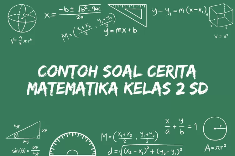 20 Contoh Soal Cerita Matematika Kelas 2 SD Dan Kunci Jawabannya ...