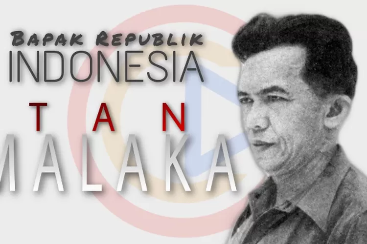 Biografi Dan Kisah Perjuangan Tan Malaka, Sosok Pahlawan Nasional Dan ...