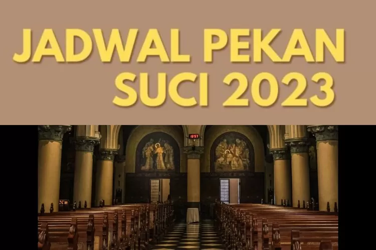 UPDATE! Jadwal Minggu Palma 2023 Gereja Katedral Jakarta Pekan Suci ...