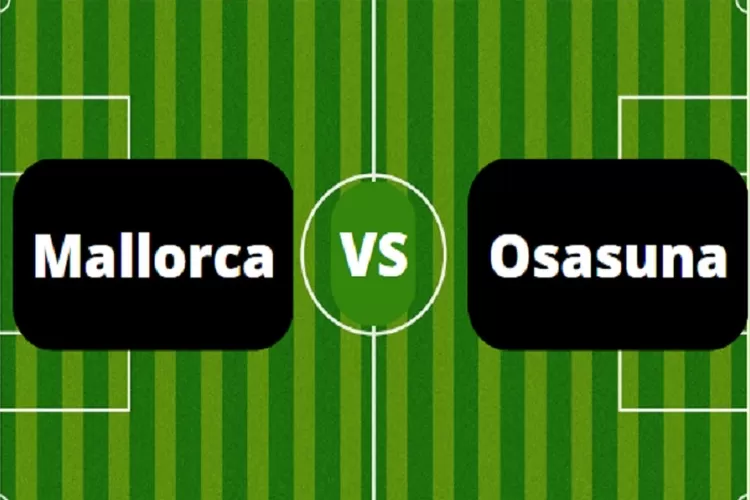 Mallorca vs Osasuna di La Liga 2023 Dini Hari Tanggal 1 April 2023 Jangan Kelewatan (Gambar oleh Osckar Espinosa dari Pixabay )