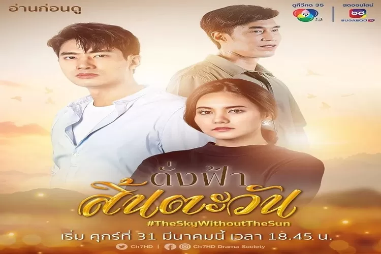 Sky Without The Sun Drama Thailand Terbaru Tayang 31 Maret 2023 Setiap Hari Senin Sampai Jumat (www.instagram.com/@kamlangdeesoi6)
