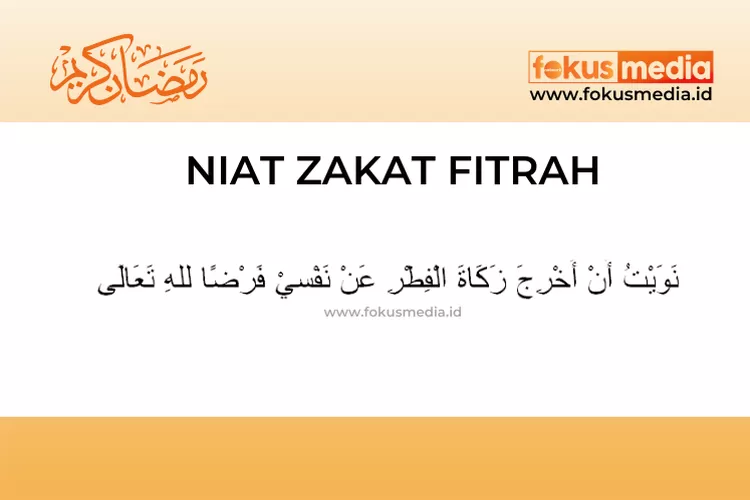 Bacaan Niat Zakat Fitrah Untuk Diri Sendiri Dan Keluarga Dilengkapi