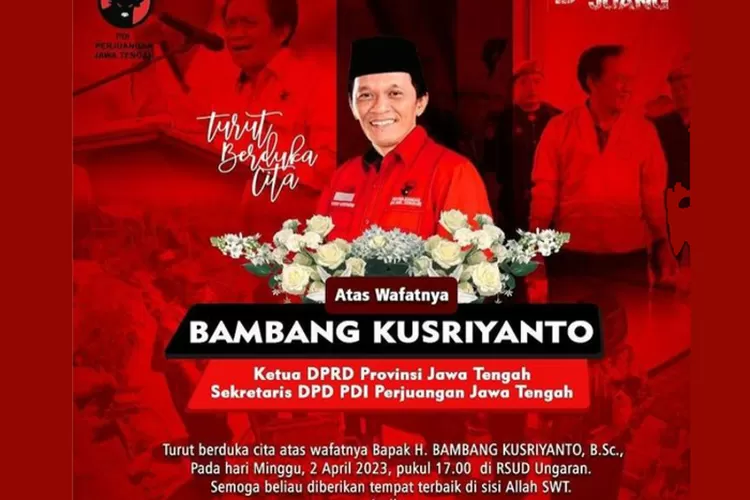 Ketua DPRD Provinsi Jateng Bambang Kusriyanto Meninggal Dunia di Usia 67 Tahun (DPD PDIP Jateng)