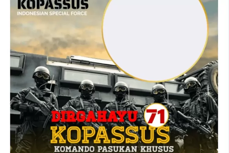 15 Link Twibbon HUT Kopassus Ke-71 Tahun 2023, Bingkai Foto Untuk ...