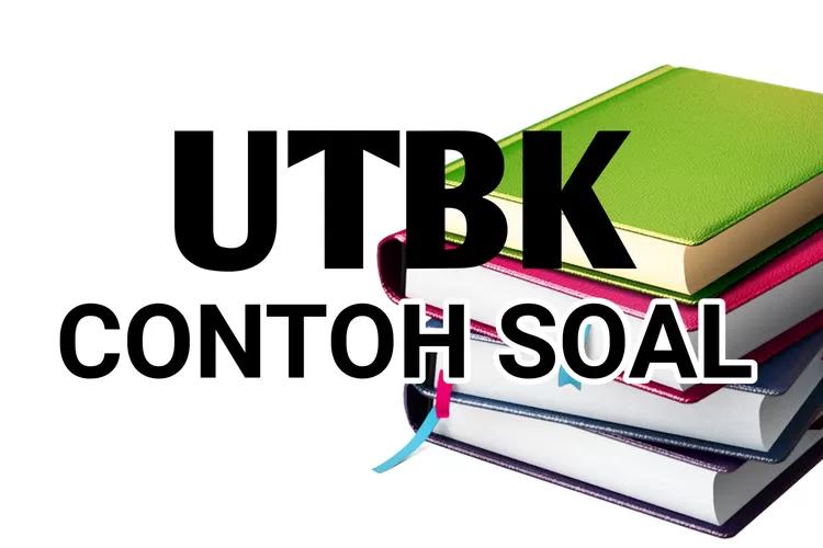 Belajar Yuuk! Contoh Soal UTBK SNBT 2023 Literasi Bahasa Inggris (TPS ...