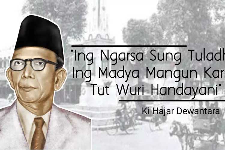 Mengenal Sejarah Hari Pendididkan Nasional Dan Mengenang Bapak Pendidikan Nasional Ki Hajar