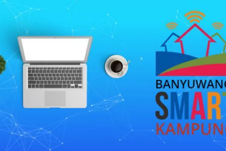 Konsep Smart Kampung Banyuwangi: Inovasi Pemkab Banyuwangi Dalam ...