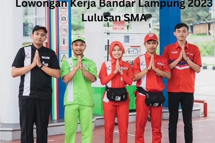 Lowongan Kerja Bandar Lampung 2023 Lulusan SMA PT Pertamina Persero ...