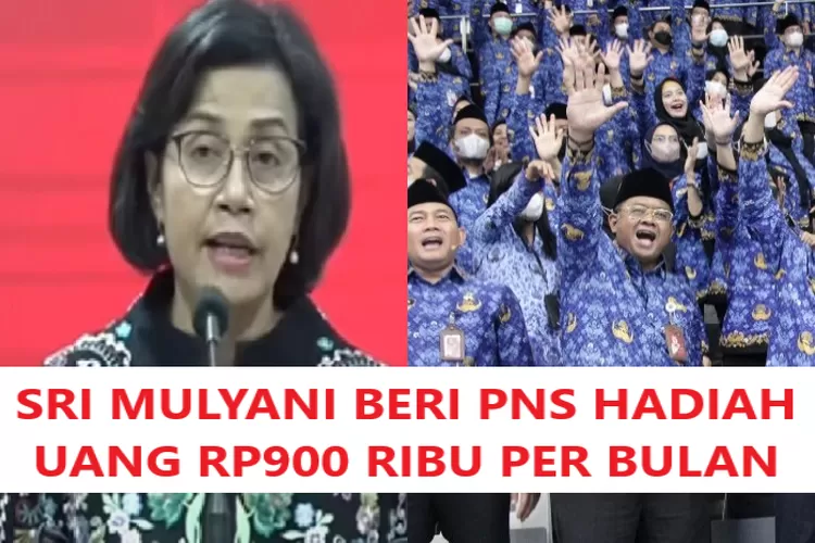 SRI MULYANI BERI PNS HADIAH UANG TAMBAHAN HINGGA RP900 RIBU! Sesuai ...