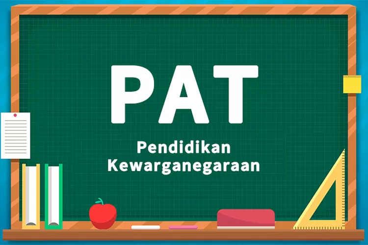 40 Contoh Soal PAT PKn Kelas 10 Semester 2 Dan Kunci Jawaban, Kumpulan ...