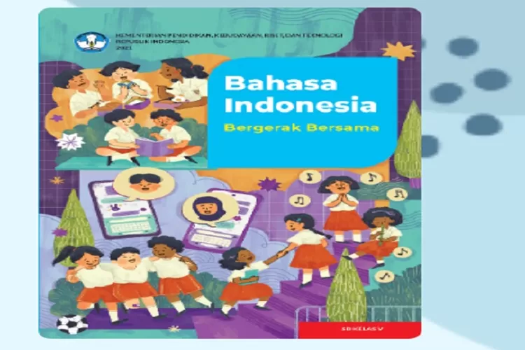 Download Gratis PDF Buku Bahasa Indonesia Kelas 5 SD Kurikulum Merdeka ...