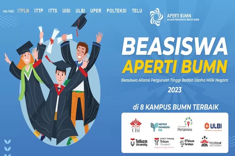 Program Beasiswa Kuliah Aperti BUMN 2023 Kini Telah Dibuka, Periksa ...