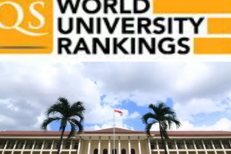 UGM Bukan Nomor 1, Inilah 20 Universitas Terbaik Di Indonesia Versi QS ...