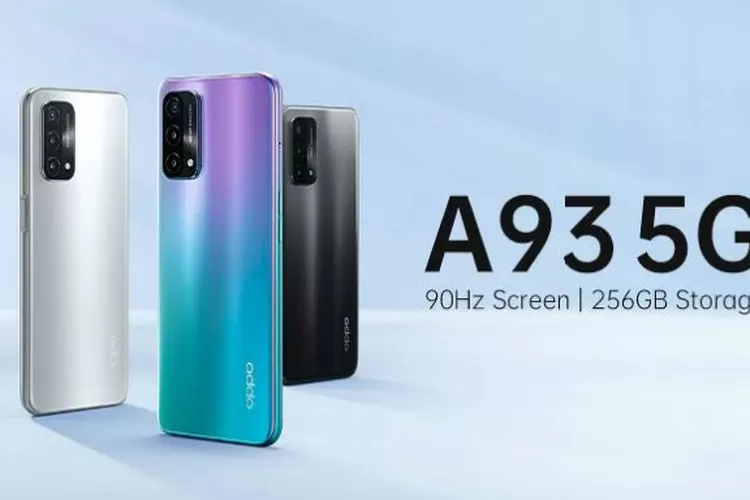 Intip Spesifikasi Canggih, Oppo A93 5G Dibekali RAM 8GB Dan Diotaki ...