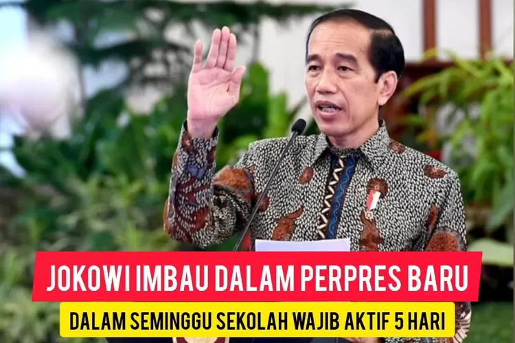 JOKOWI TEKEN PERPRES BARU, Tahun Ajaran Baru Semua Sekolah Wajib Aktif ...