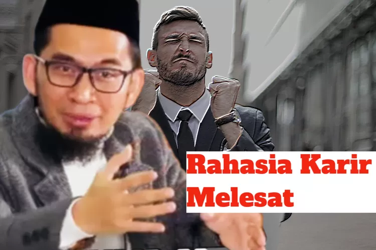 Tips dari Ustadz Adi Hidayat Agar Cepat Naik Pangkat dan Jabatan, Salah