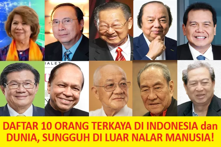 Daftar 10 Orang Terkaya Di Indonesia Dan Dunia Masuk Data Forbes Harta