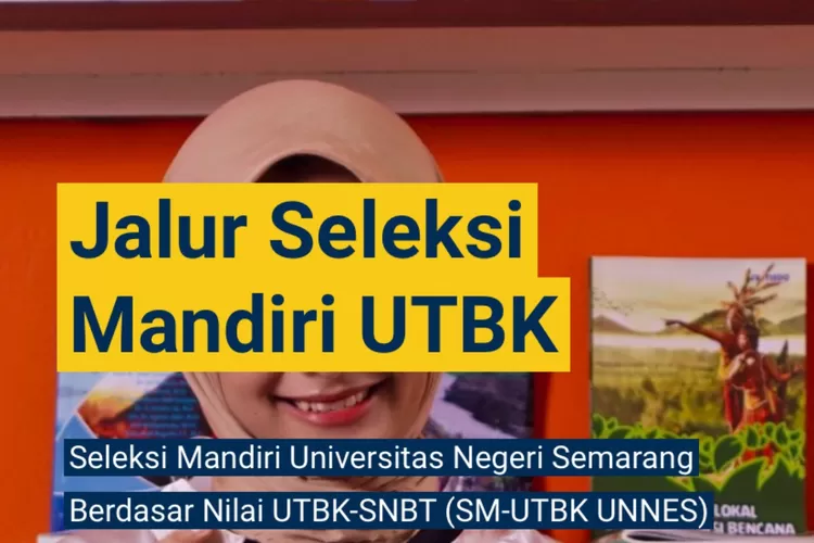 Link Pengumuman Seleksi Mandiri Unnes Jalur Nilai UTBK DISINI Diumumkan Pukul WIB