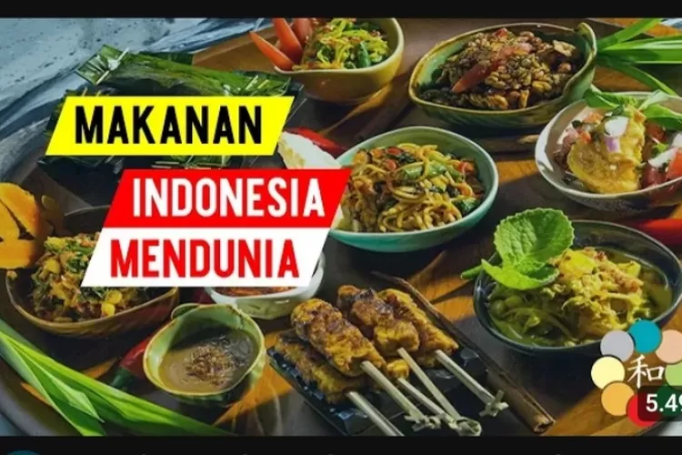 7 Kuliner Khas Indonesia Yang Mendunia Karena Kelezatan Racikan Rempah