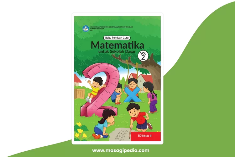 Materi Mata Pelajaran Matematika Volume 2 Kelas 2 Sdmi Kurikulum