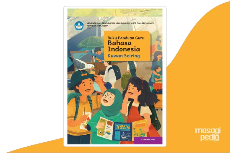 Mari Simak! Ini Daftar Materi Bahasa Indonesia Kelas 3 Kurikulum ...