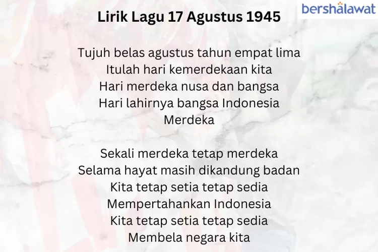 Awas Salah Lirik! Ini Lirik 17 Agustus Meriahkan Hari Kemerdekaan