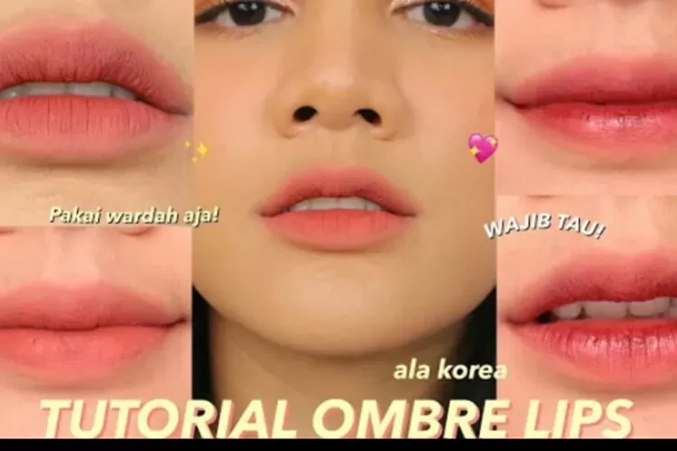 Rahasia Tampil Memukau Dengan Ombre Lips Viral TikTok Tutorial Tips Sewaktu