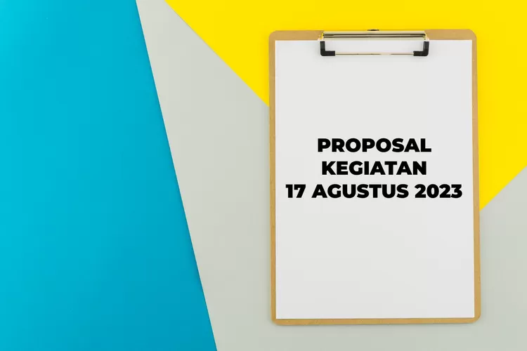 Contoh Proposal 17 Agustus Word Dan PDF Untuk Di Sekolah, RT Dan Karang ...