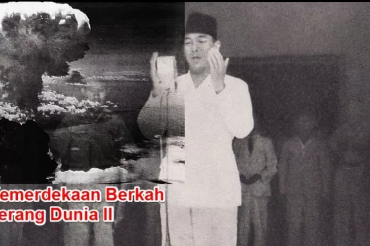 Inilah Sejarah Singkat Proklamasi 17 Agustus 1945 Sebagai Kemerdekaan ...