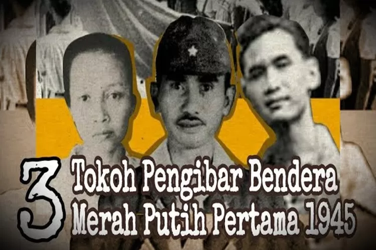 Mengenal Biografi Tokoh Pengibar Bendera Pusaka Merah Putih Pertama