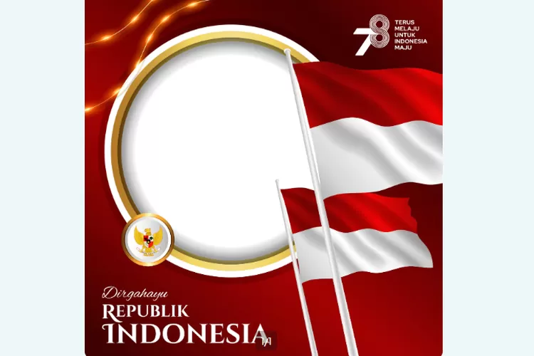 Gratis 15 Link Twibbon Hut Ri Ke 78 Untuk Memeriahkan Hari Kemerdekaan Indonesia 17 Agustus 4293