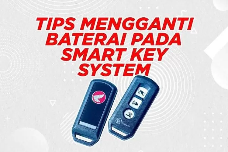 Cara Ganti Baterai Pada Smart Key System Bali Express