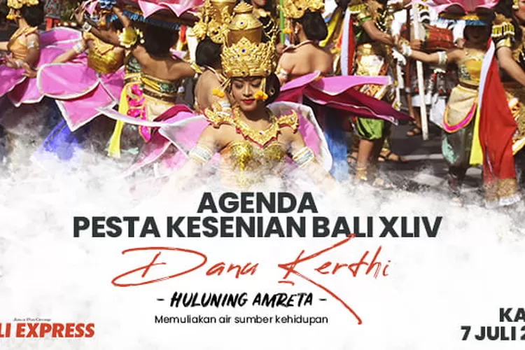 Agenda Pesta Kesenian Bali Pkb Ke Kamis Juli Bali Express