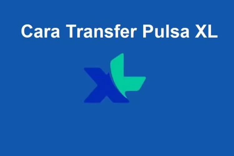 Cara Transfer Pulsa Xl Ke Beda Operator Beritrust